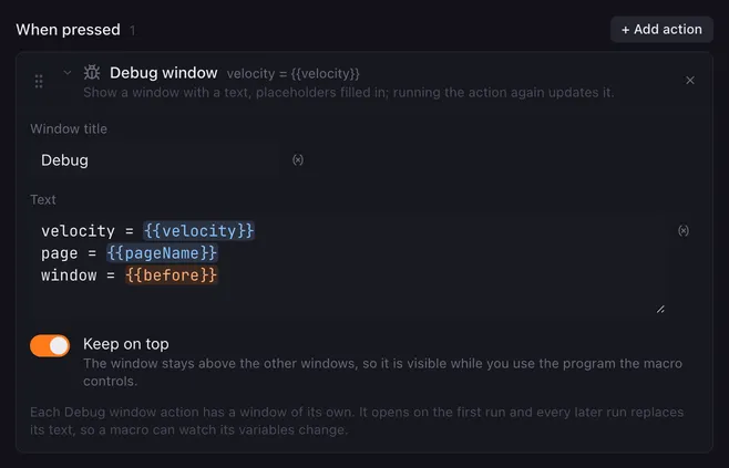 Debug window with the Window title Debug, a text of three lines: velocity = {{velocity}}, page = {{pageName}}, window = {{before}}, and Keep on top switched on.