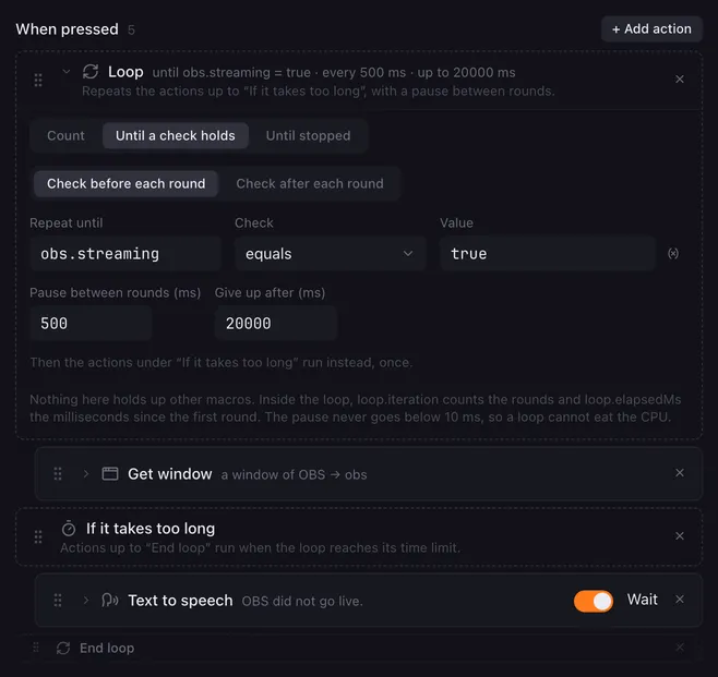 Loop until obs.streaming equals true, checked before each round, every 500 ms and up to 20000 ms, containing a Get window action for OBS, then If it takes too long with a Text to speech action, then End loop