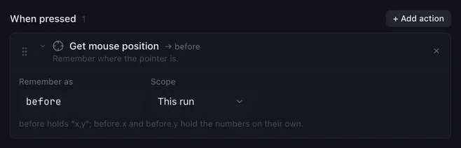 Get mouse position remembering the pointer as the variable before, with the scope This run.