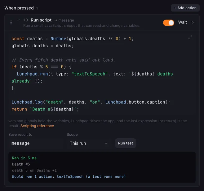 Run script with a snippet that counts deaths in a shared variable, speaks every fifth one through Lunchpad.run and logs the press. Below the code, the test result reads Death #5 with the log line and the action it would run.