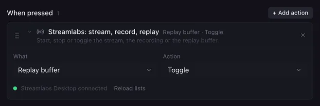 Streamlabs: stream, record, replay with What set to Replay buffer and Action set to Toggle. Below the fields: Streamlabs Desktop connected.